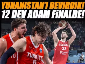 12 Dev Adam Finalde Yunanlıları Parkede Perişan Ettik